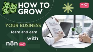 Grow your business with n8n