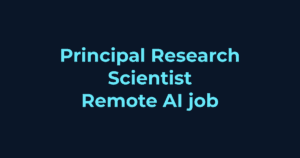 Remote AI contract job: Principal Research Scientist