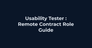 Remote AI contract job: Usability Tester : Remote Contract Role Guide
