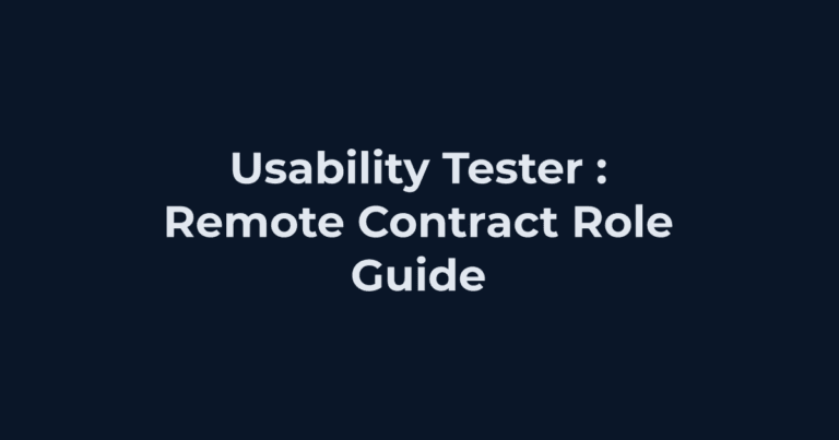Remote AI contract job: Usability Tester : Remote Contract Role Guide